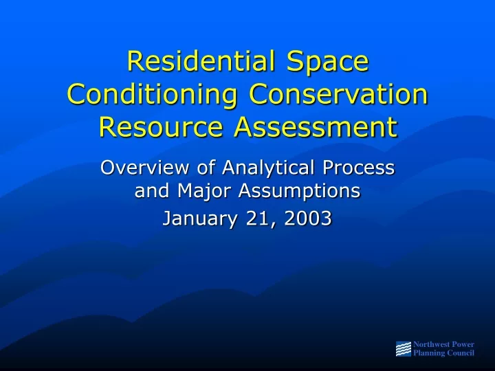 residential space conditioning conservation resource assessment