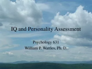 IQ and Personality Assessment