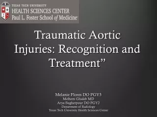 Traumatic Aortic Injuries: Recognition and Treatment ”