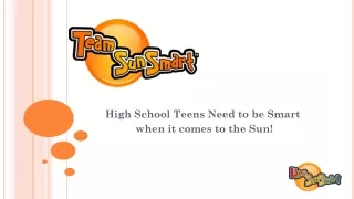 high school teens need to be smart when it comes to the sun