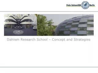 Dahlem Research School – Concept and Strategies
