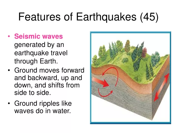 features of earthquakes 45