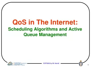 QoS in The Internet: Scheduling Algorithms and Active Queue Management