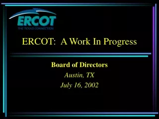 ERCOT:  A Work In Progress