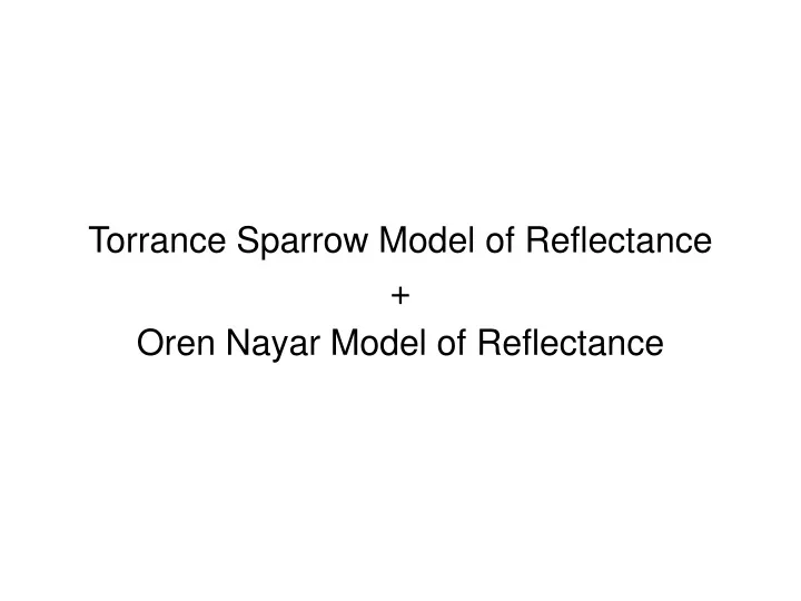 torrance sparrow model of reflectance oren nayar model of reflectance