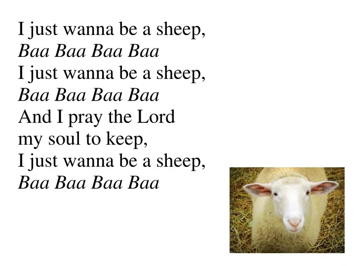 i just wanna be a sheep baa baa baa baa i just