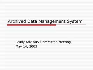 Archived Data Management System