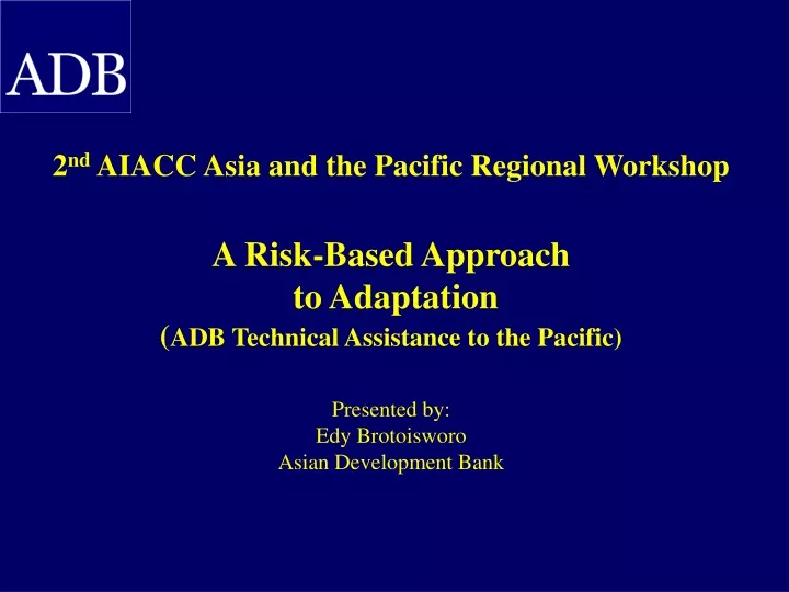 2 nd aiacc asia and the pacific regional workshop