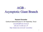 AGB -  Asymptotic Giant Branch