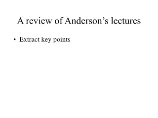 A review of Anderson’s lectures