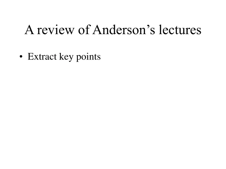 a review of anderson s lectures