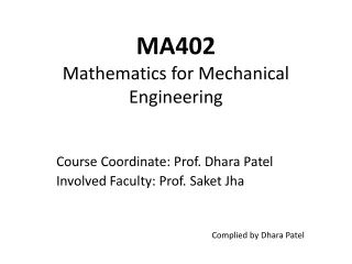 MA402 Mathematics for Mechanical Engineering