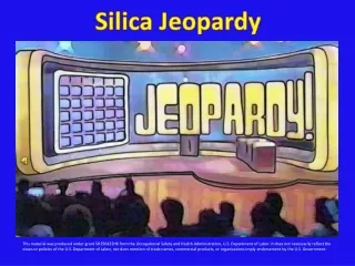 Silica Jeopardy