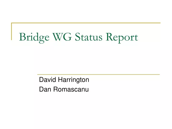 bridge wg status report