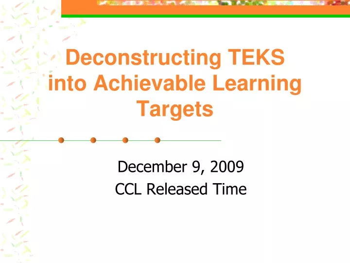 deconstructing teks into achievable learning targets