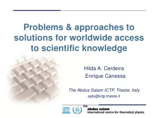 Problems &amp; approaches to solutions for worldwide access to scientific knowledge