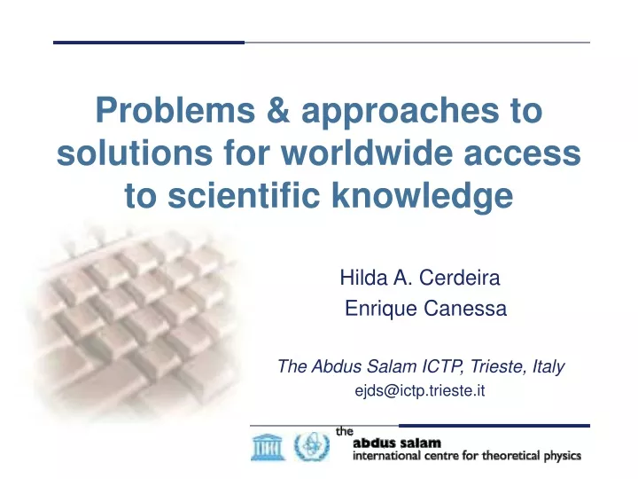 problems approaches to solutions for worldwide access to scientific knowledge