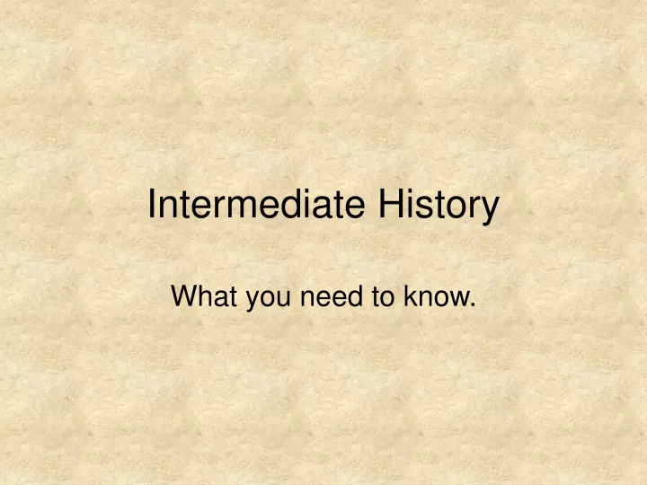 intermediate history