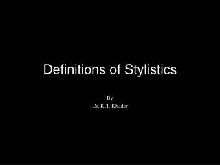 Definitions of Stylistics