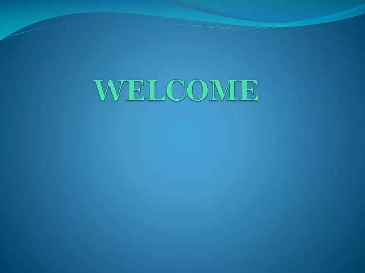 welcome