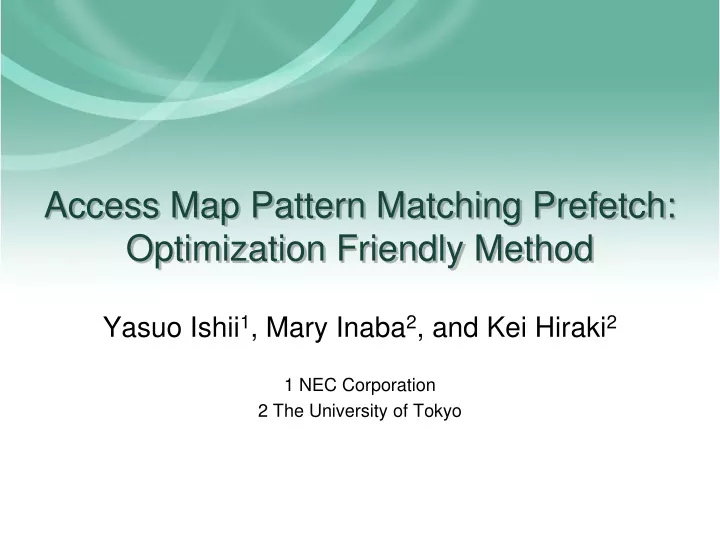access map pattern matching prefetch optimization friendly method