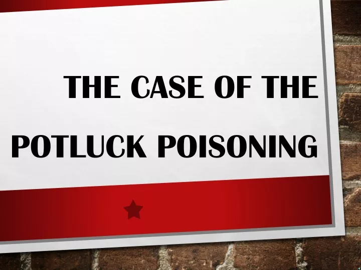 the case of the potluck poisoning