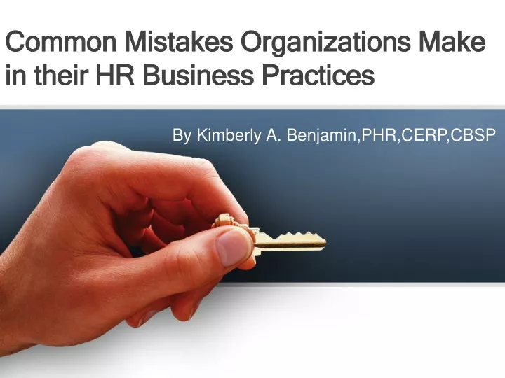 common mistakes organizations make in their hr business practices