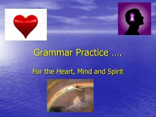 Grammar Practice ….