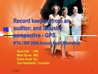 Record keeping from an auditor; and industry perspective - GPS.