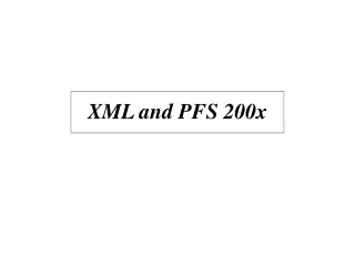 XML and PFS 200x