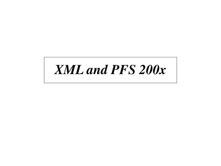 xml and pfs 200x