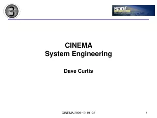 CINEMA  System Engineering