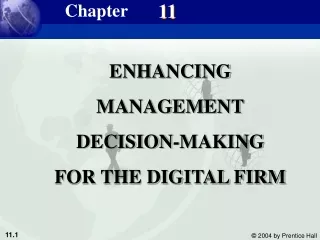 ENHANCING MANAGEMENT DECISION-MAKING FOR THE DIGITAL FIRM