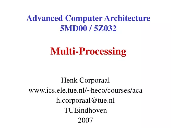 advanced computer architecture 5md00 5z032 multi processing