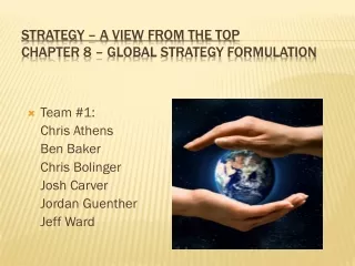 Strategy – A View From the Top Chapter 8 – Global Strategy Formulation