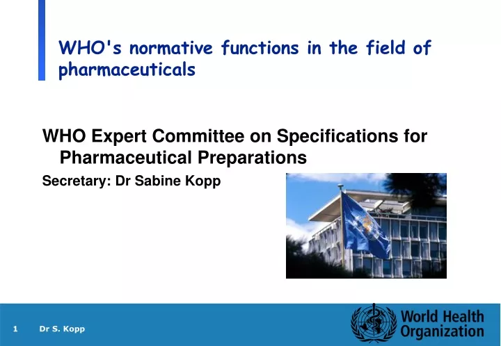 who s normative functions in the field of pharmaceuticals