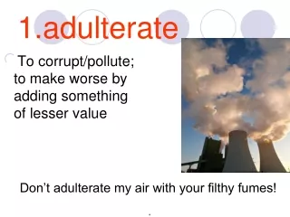 1.adulterate