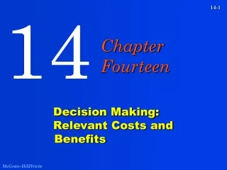 Decision Making:   Relevant Costs and Benefits