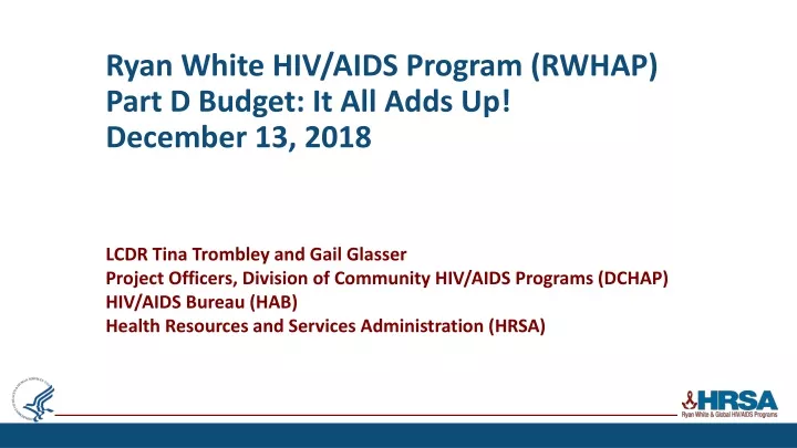 ryan white hiv aids program rwhap part d budget it all adds up december 13 2018