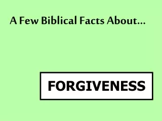A Few Biblical Facts About…