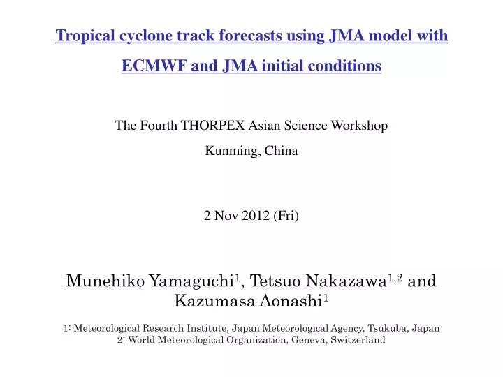 tropical cyclone track forecasts using jma model