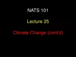 NATS 101  Lecture 25 Climate Change (cont’d)