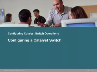 Configuring Catalyst Switch Operations
