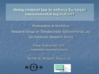 Using criminal law to enforce European environmental legislation?