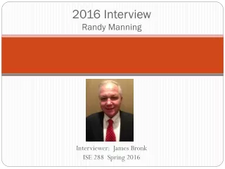 2016 Interview  Randy Manning