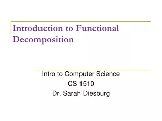 Introduction to Functional Decomposition