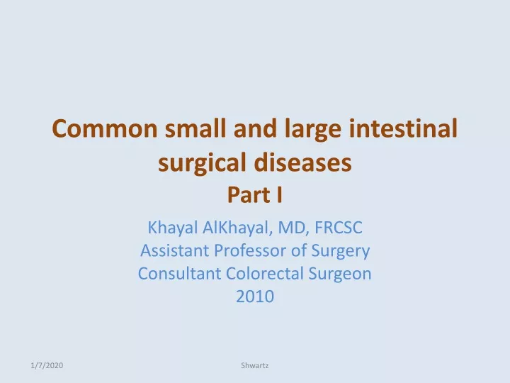 common small and large intestinal surgical diseases part i