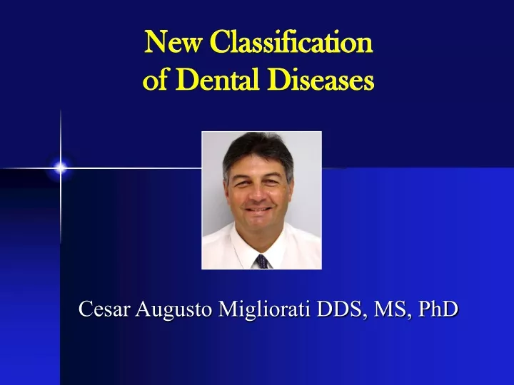 new classification of dental diseases