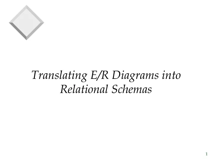 translating e r diagrams into relational schemas