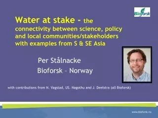 Per Stålnacke                 Bioforsk – Norway